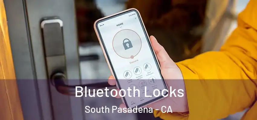 Bluetooth Locks South Pasadena - CA