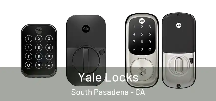  Yale Locks South Pasadena - CA